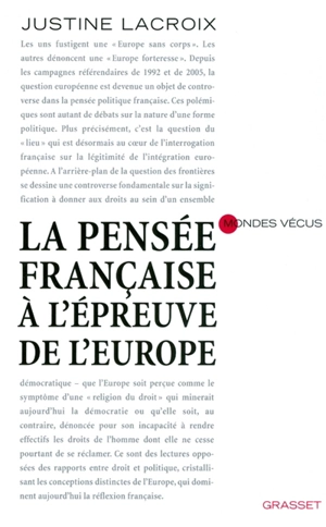 La pensée française à l'épreuve de l'Europe - Justine Lacroix