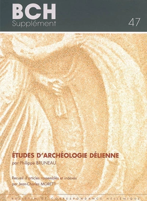 Etudes d'archéologie délienne - Philippe Bruneau