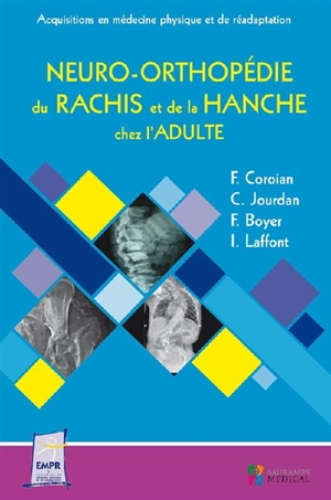 Neuro-orthopédie du rachis et de la hanche chez l'adulte - Entretiens de rééducation et réadaptation fonctionnelles (45 ; 2017 ; Montpellier)