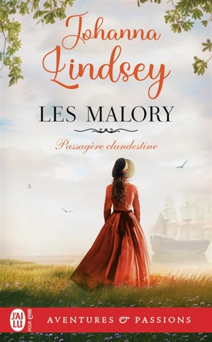 Les Malory. Vol. 3. Passagère clandestine - Johanna Lindsey