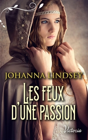 Les feux d'une passion - Johanna Lindsey