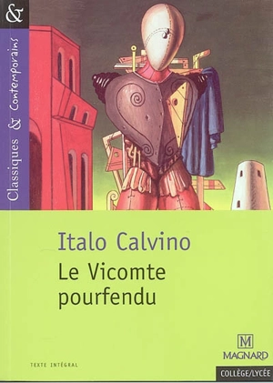 Le vicomte pourfendu - Italo Calvino