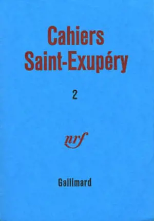 Cahiers Saint Exupéry, n° 2 - Antoine de Saint-Exupéry