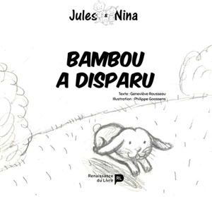 Bambou a disparu ! - Geneviève Rousseau