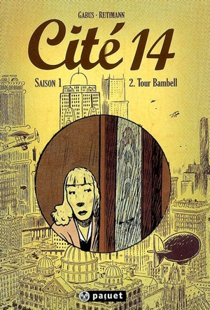 Cité 14 : saison 1. Vol. 2. Tour Bambell - Pierre Gabus