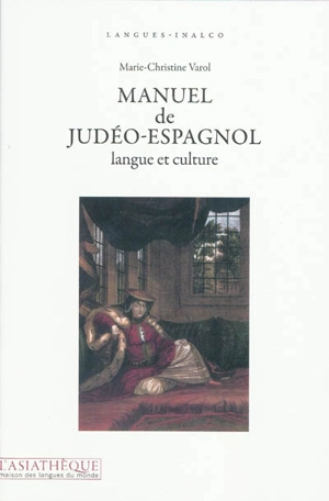 Manuel de judéo-espagnol : langue et culture - Marie-Christine Bornes-Varol