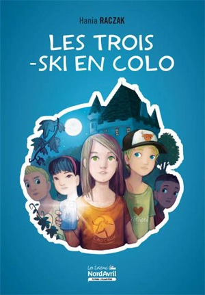 Les trois-ski en colo - Hania Raczak