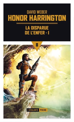 Honor Harrington. Vol. 8-1. La disparue de l'enfer - David Weber