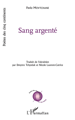 Sang argenté - Pavlo Movtchane