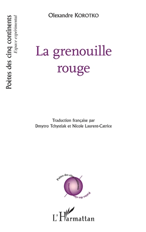 La grenouille rouge - Olexandre Korotko