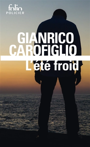 L'été froid - Gianrico Carofiglio