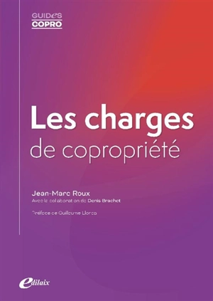 Les charges de copropriété - Jean-Marc Roux