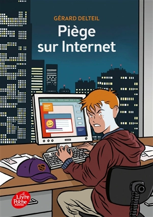 Piège sur Internet - Gérard Delteil