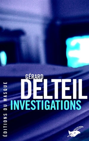 Investigations - Gérard Delteil