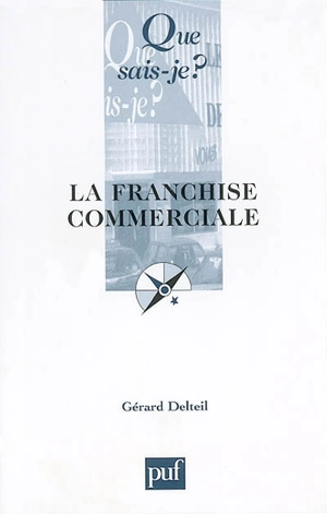 La franchise commerciale - Gérard Delteil