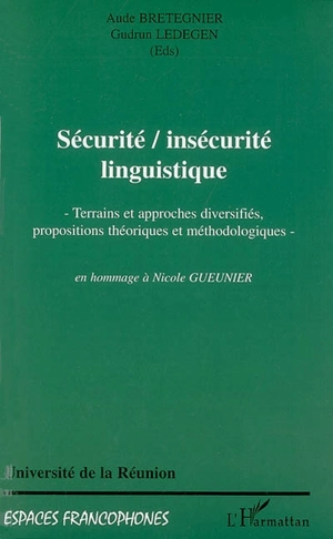 Sécurité-insécurité linguistique : terrains et approches diversifiés, propositions théoriques et méthodologiques : actes de la 5e Table ronde du Moufia (22-24 avril 1998) - TABLE RONDE DU MOUFIA (5 ; 1998)