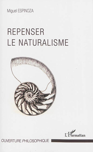 Repenser le naturalisme - Miguel Espinoza