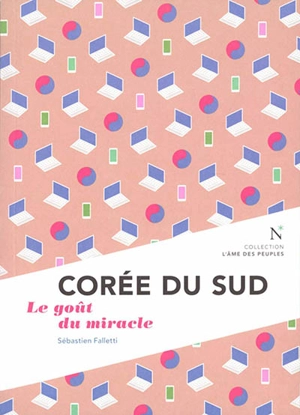 Corée du Sud : le goût du miracle - Sébastien Falletti