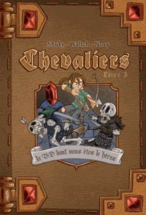 Chevaliers. Vol. 3. La cité ensevelie - Shuky