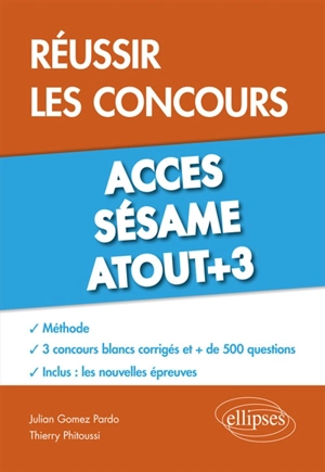 Réussir les concours Accès et Sésame, Atout+3 - Julian Gomez Pardo