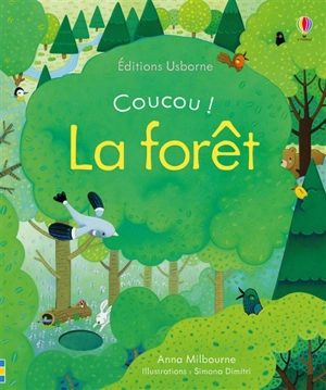 Coucou ! La forêt - Anna Milbourne