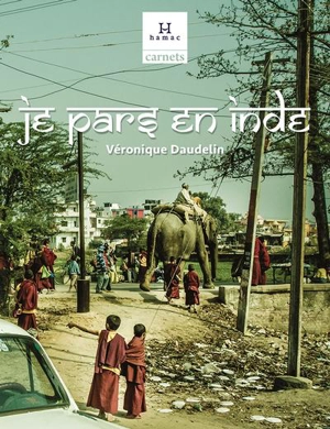 Je pars en Inde - Daudelin, Véronique