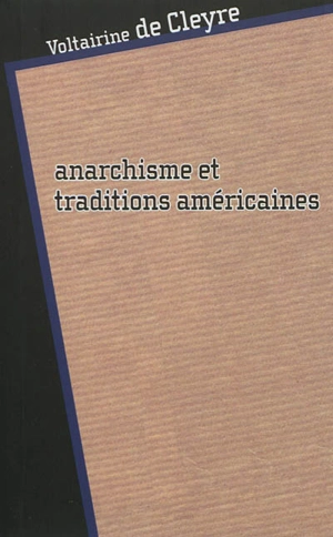 Anarchisme et traditions américaines - Voltairine De Cleyre