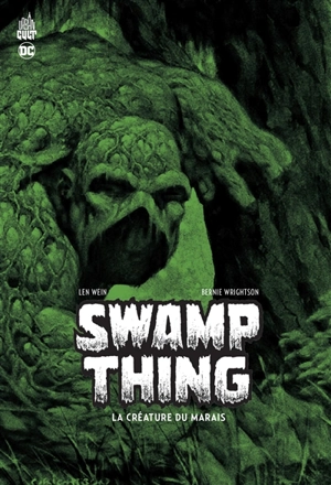 Swamp Thing. La créature du marais - Len Wein