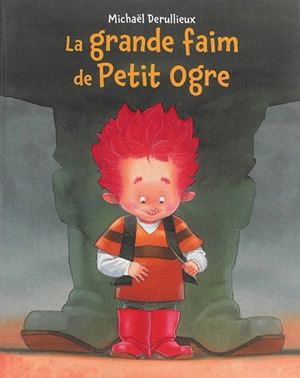 La grande faim de petit ogre - Michaël Derullieux