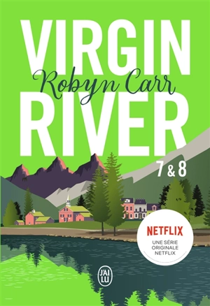 Virgin river. Vol. 7 & 8 - Robyn Carr