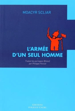 L'armée d'un seul homme - Moacyr Scliar