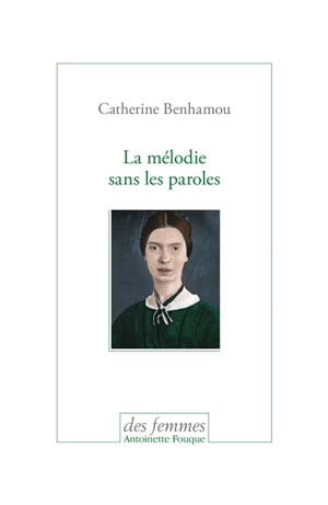 La mélodie sans les paroles - Catherine Benhamou