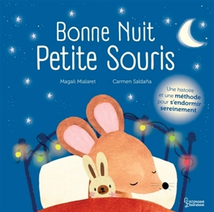 Bonne nuit Petite souris - Magali Mialaret