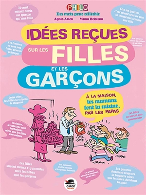 Idées reçues sur les filles et les garçons - Agnès Aziza