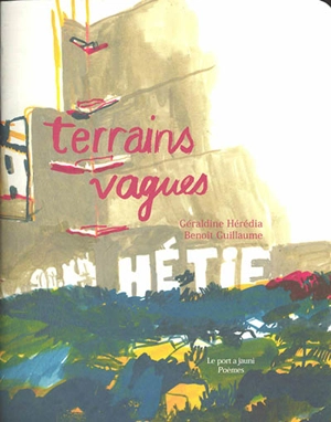 Terrains vagues - Géraldine Hérédia