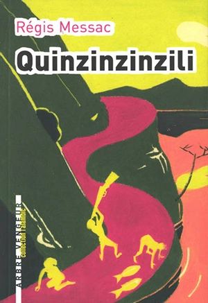 Quinzinzinzili - Régis Messac