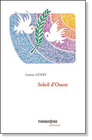 Soleil d'Ouest - Lorène Güney