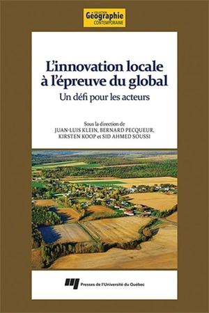 L'innovation locale à l'épreuve du global : défi pour les acteurs - Juan-Luis Klein