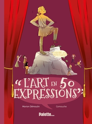 L'art en 50 expressions - Marion Démoulin