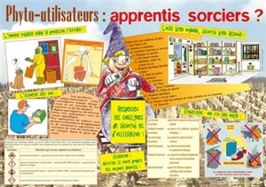 Phyto-utilisateurs : des apprentis sorciers ? - Michel Huber