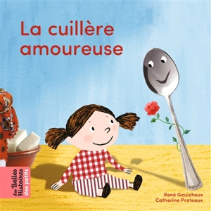 La cuillère amoureuse - René Gouichoux