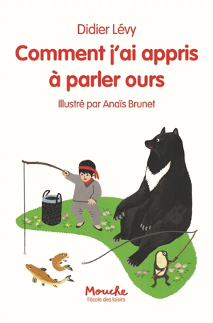 Comment j'ai appris à parler ours - Didier Lévy