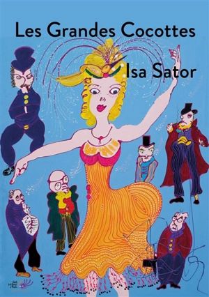 Les grandes cocottes : Isa Sator, peintures