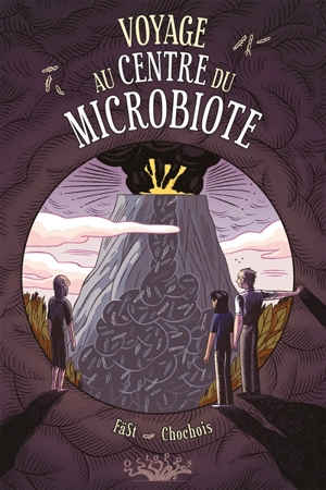 Voyage au centre du microbiote - Fäst