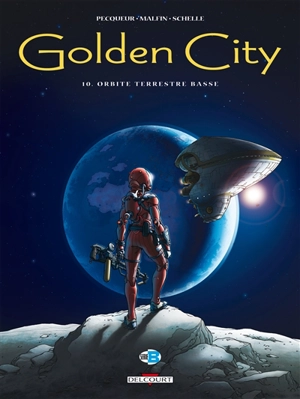 Golden city. Vol. 10. Orbite terrestre basse - Daniel Pecqueur