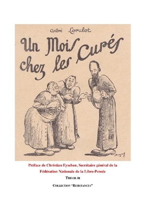 Un mois chez les curés - André Lorulot