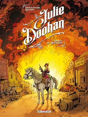 Julie Doohan. Vol. 1. Spirit of bourbon - Thierry Cailleteau