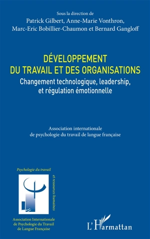 Développement du travail et des organisations : changement technologique, leadership et régulation émotionnelle