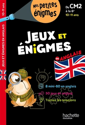 Jeux et énigmes en anglais : du CM2 à la 6e, 10-11 ans : 8 mini-BD en anglais, 50 jeux en anglais, toutes les solutions - Suzanna Robinson