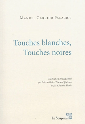 Touches blanches, touches noires - Manuel Garrido Palacios